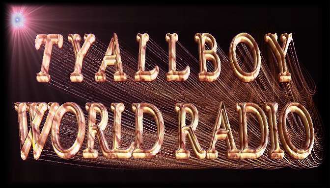 DIRECT TO TYALLBOY 24/7 WORLD RADIO